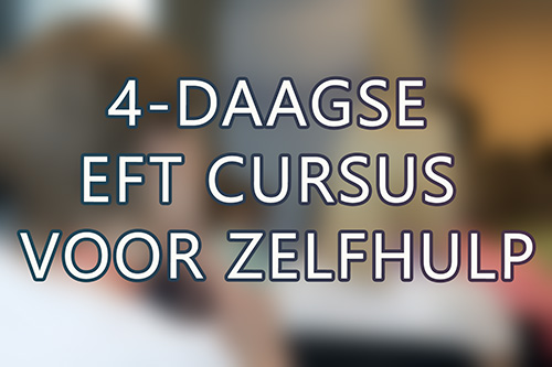 4 daagse EFT cursus voor zelfhulp